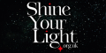 Shine Your Light